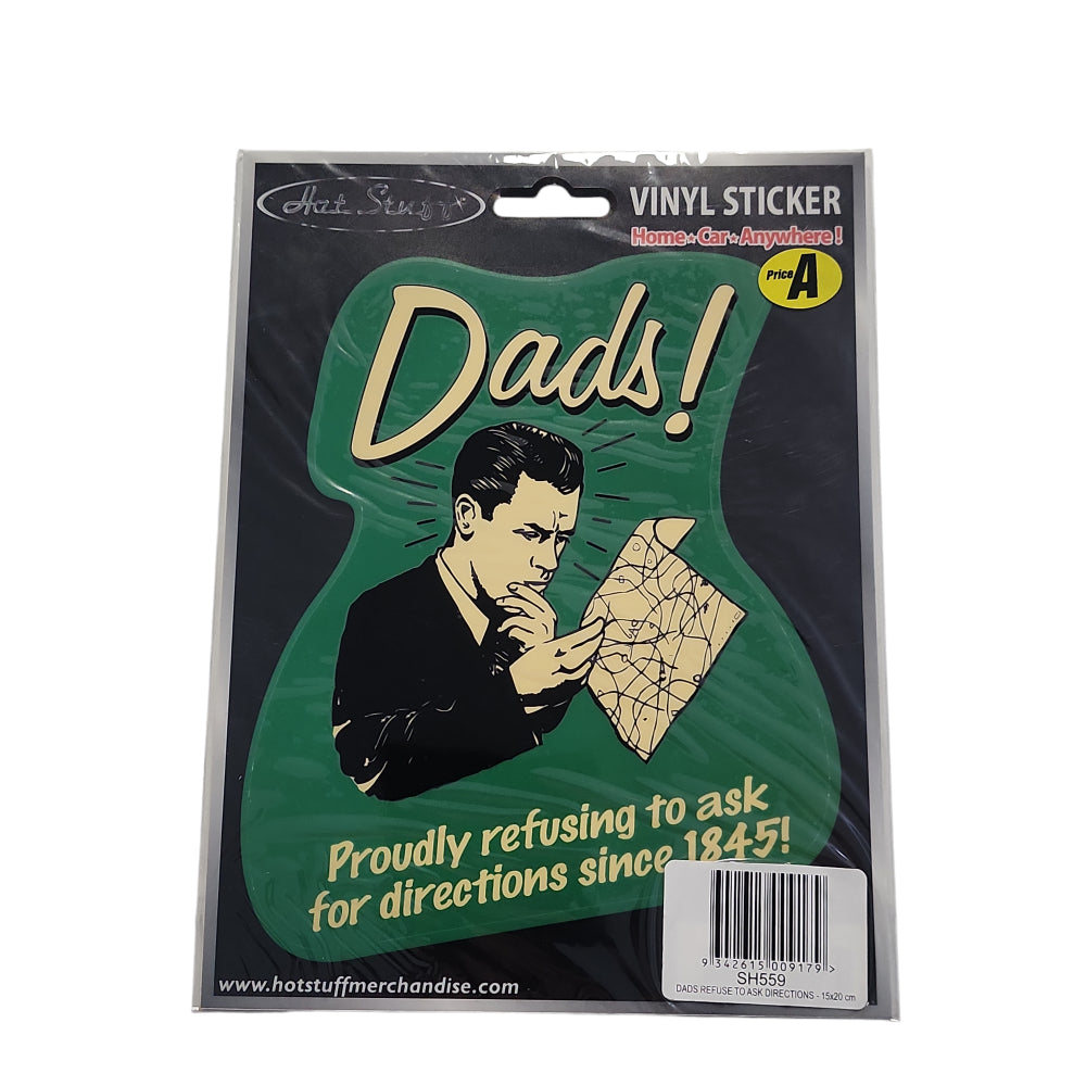 Dads Refuse To Ask Directions Premium Die Cut Sticker