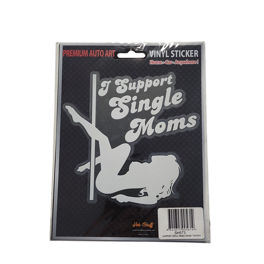 I Support Single Moms Premium Die Cut Sticker